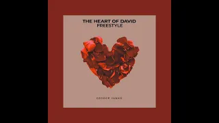 The Heart Of David Freestyle - George Janko (Clean)