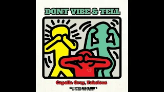 Capella Grey & Fabolous - Don't Vibe and Tell