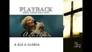 Playback || A Ele a Glória || Ainda Existe Uma Cruz || Diante do Trono || 2005 || DT 8