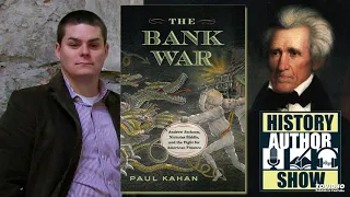 Paul Kahan – The Bank War - History Author Show