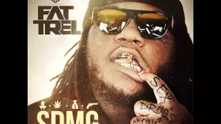 Fat Trel - Going Crazy (SDMG)