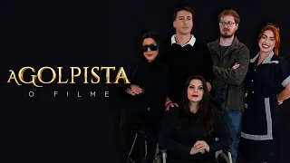 A GOLPISTA  - O FILME