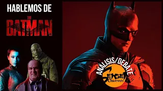 💥!!HABLEMOS DE... THE BATMAN!!💥 Análisis de PERSONAJE, referentes CINE/CÓMICS y más!! 👊