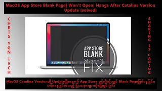 MacOS App Store blank page| won't open| hangs after Catalina Update [solved]