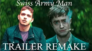 SWISS ARMY MAN - Trailer Remake