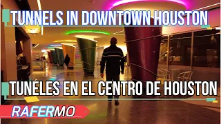 TUNELES DEL CENTRO DE HOUSTON - HOUSTON DOWNTOWN TUNELS