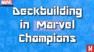 Deckbuilding for Marvel Champions| My Weird(???) Method