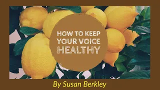 How to keep your voice healthy