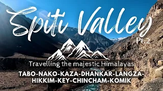 Spiti Valley - Into the Majestic Himalayas 🏔️ Pt-2