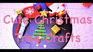 Cute Christmas Tree Crafts