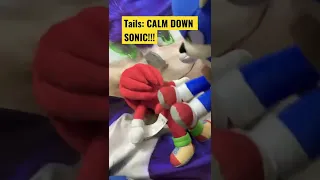 SONIC CALM DOWN!!!