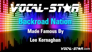 Lee Kernaghan - Backroad Nation - With Lyrics HD Vocal-Star Karaoke