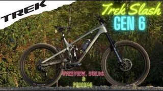 Trek Slash Gen 6 High-Pivot MTB | Overview of Specs, Details, Builds & Pricing