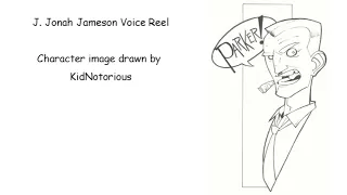 J. Jonah Jameson Voice Reel