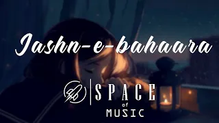 Jashan-E-Bahara [Slowed+Reverb]-Javed Ali | Textaudio Lyrics | SPACE OF MUSIC