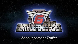 EARTH DEFENSE FORCE 6 - Announcement Trailer