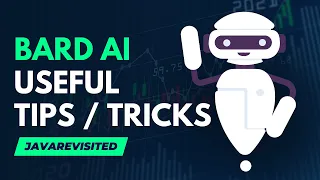 Google Bard AI | Tips and Tricks Revealed