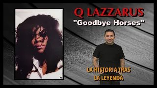 Q LAZZARUS "Goodbye Horses" en VINILO!!  by Maxivinil