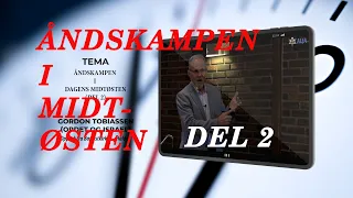 (1255)  Åndskampen i Midtøsten - del 2