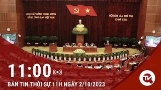 Thời sự 11h:  Khai mạc Hội nghị lần thứ 8 Ban Chấp hành Trung ương Đảng khóa XIII