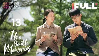 【Multi-sub】The Youth Memories EP13 | Xiao Zhan, Li Qin | Fresh Drama