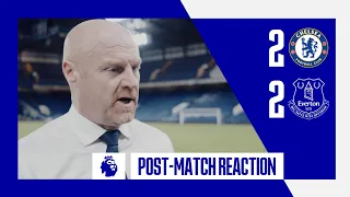 CHELSEA 2-2 EVERTON | Sean Dyche's reaction