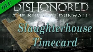 How to get the Time Card - Dishonored (DLC campaign)
