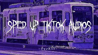 Sped Up Tiktok Audios ♡ #530