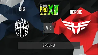 CS:GO - BIG vs. Heroic [Nuke] Map 3 - ESL Pro League Season 12 - Group A - EU