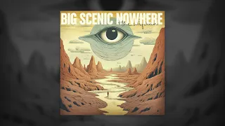 BIG SCENIC NOWHERE - The Waydown (Full Album 2024)