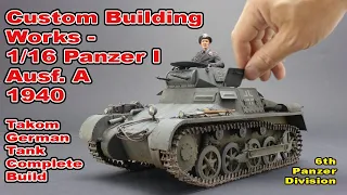 1/16 German Panzerkampfwagen I Ausf. A  1940 , Takom Panzer 1 Custom Building Works Complete Build