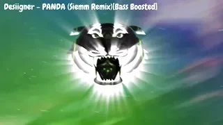 Desiigner - PANDA (Siemm Remix)[Bass Boosted]