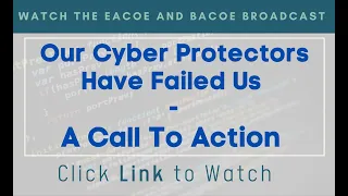 Our Cyber Protectors Have Failed Us – A Call To Action