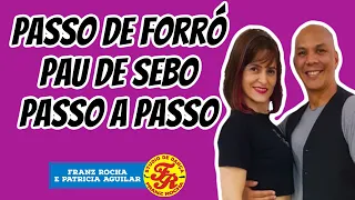 APRENDA PASSO DE FORRÓ PAU DE SEBO PASSO A PASSO COM FRANZ ROCHA E PATRICIA AGUILAR 04/2020