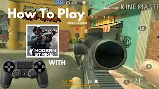 How To Play Modern Strike Online: Free PvP FPS Shooting Game With PS4 Controller (Android/iOS)