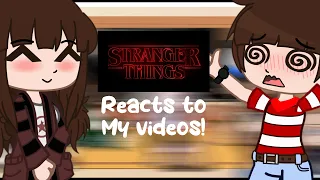 Stranger Things Party Reacts to my videos (Byler and a little Elmax) Angst and some Fluff 😈