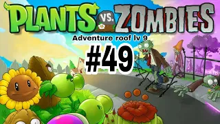Plants vs Zombies Adventure Roof lv 9 #49 -1000