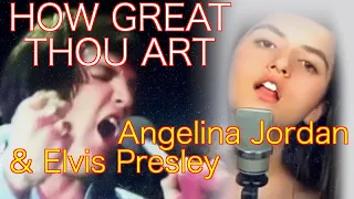 Angelina Jordan & Elvis Presley: "How Great Thou Art"