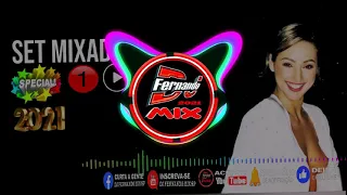 DJ FERNANDO MIX SP -Set Mixado ◉1◉🔥🔈 Dj Fernando Mix Remix 🔥♫ 2021