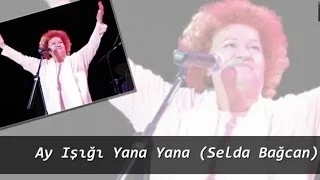 Ay ışığı Yana Yana (Selda Bağcan)