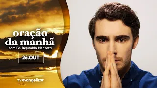 Oração da Manhã com @PadreManzottiOficial | 26/10/23