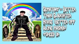 Слушать Sematary - Better than Slaughter House (better off alone mashup) +speed up.