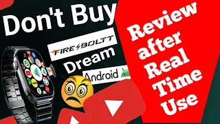 Fire-boltt DREAM Android smartwatch Real time review after use | Fire-boltt smart watch in hindi