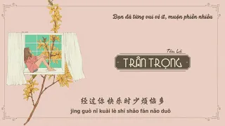 [Vietsub + Pinyin] Trân Trọng - 珍惜 ||  Tôn Lộ - 孙露 ( Mưa trên cuộc tình nhạc hoa)