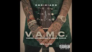 CODICIADO - VAMOS ACLARANDO MUCHAS COSAS ( EN VIVO) #codiciado