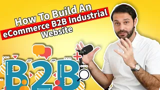 How To Build An eCommerce B2B Industrial Website