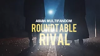 Roundtable Rival | Asian Multifandom