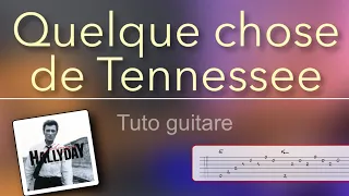 Tuto guitare - Quelque chose de Tennessee (Johnny Hallyday) + TAB