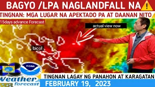 BAGYO/LPA NAGLANDFALL NA: LUMAKAS⚠️ MALALAKAS NA ULAN RAMDAM⚠️WEATHER UPDATE TODAY FEBRUARY 19, 2023