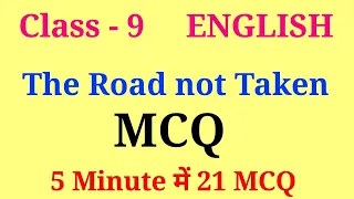 The road not taken mcq | class 9 english poem 1 mcq | mcq of the road not taken class 9